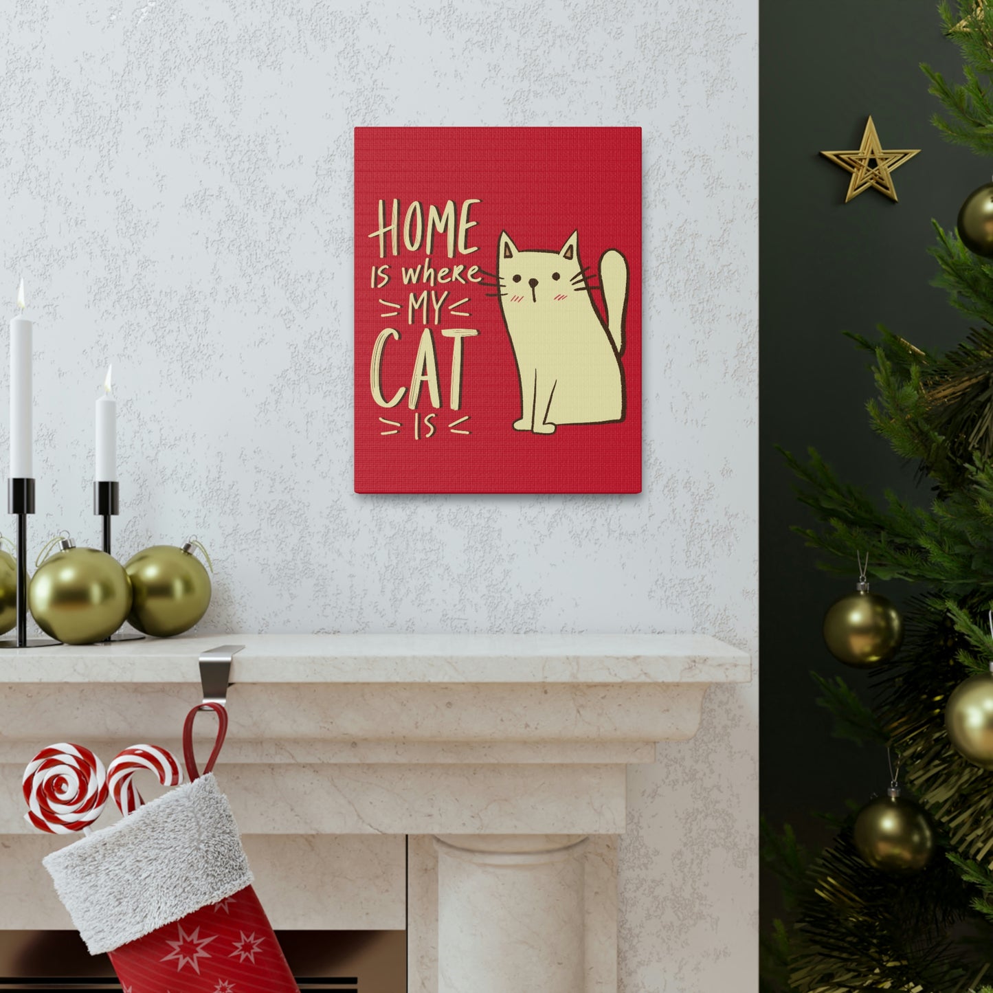 "Home is where my cat is"  Cute Cat design Canvas Gallery Wraps poster